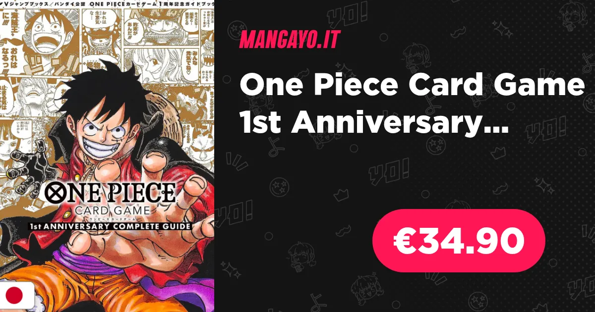 One Piece Card Game 1st Anniversary Complete Guide - Edizione Giapponese One Piece Card Game 1st Anniversary Complete Guide - Edizione Giapponese